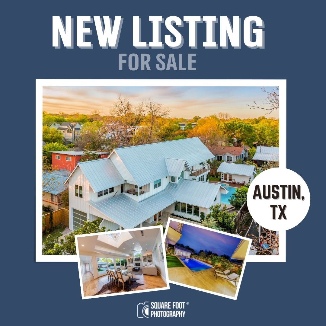 New Listing For Sale - Austin, TX_Square Foot Photography post template